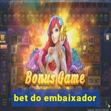 bet do embaixador