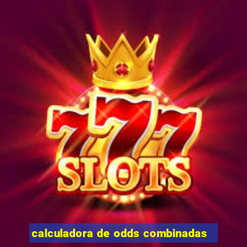 calculadora de odds combinadas