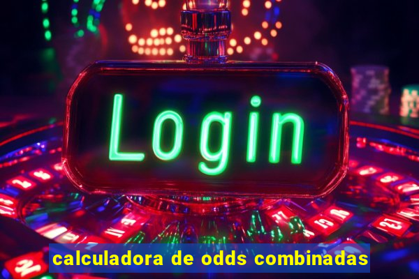 calculadora de odds combinadas