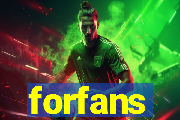 forfans