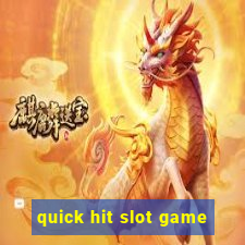 quick hit slot game