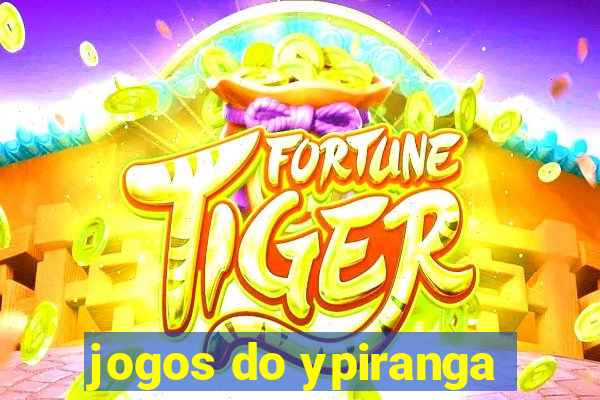 jogos do ypiranga