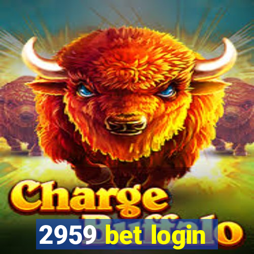 2959 bet login