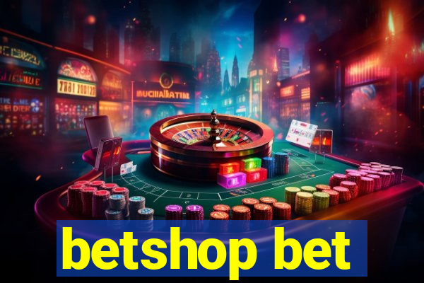 betshop bet