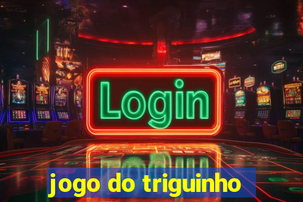 jogo do triguinho