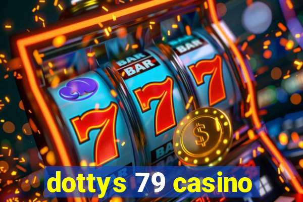 dottys 79 casino