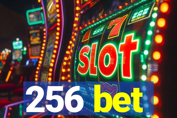 256 bet