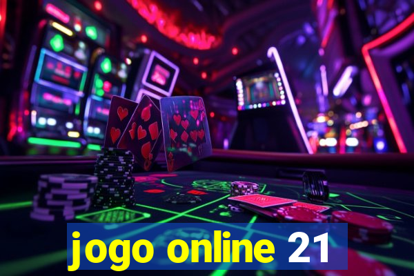 jogo online 21