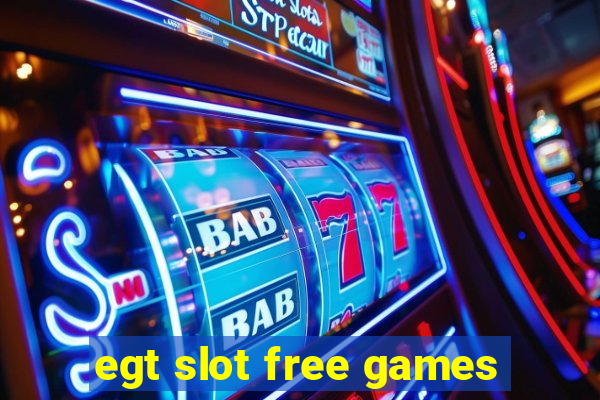 egt slot free games