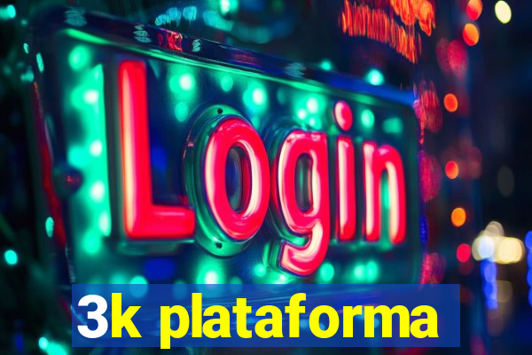 3k plataforma