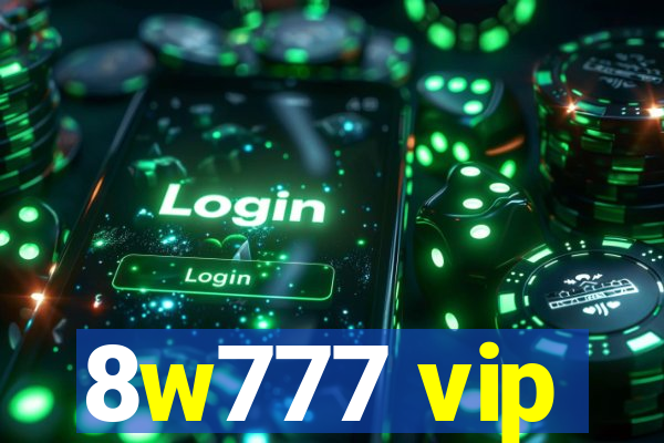 8w777 vip