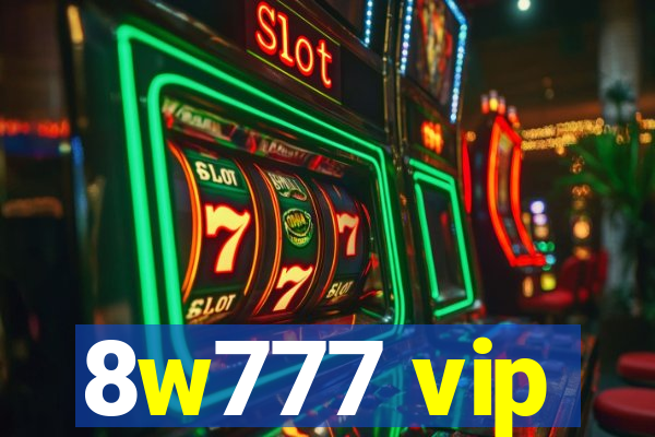 8w777 vip