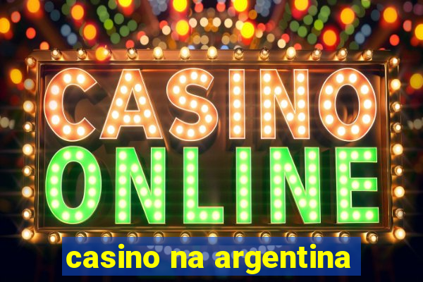 casino na argentina