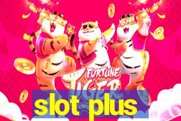 slot plus