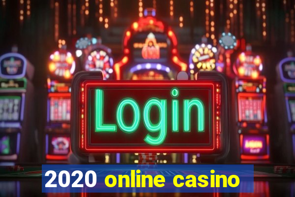 2020 online casino