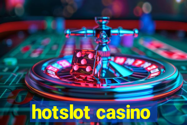 hotslot casino