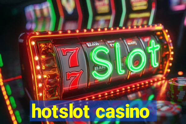 hotslot casino