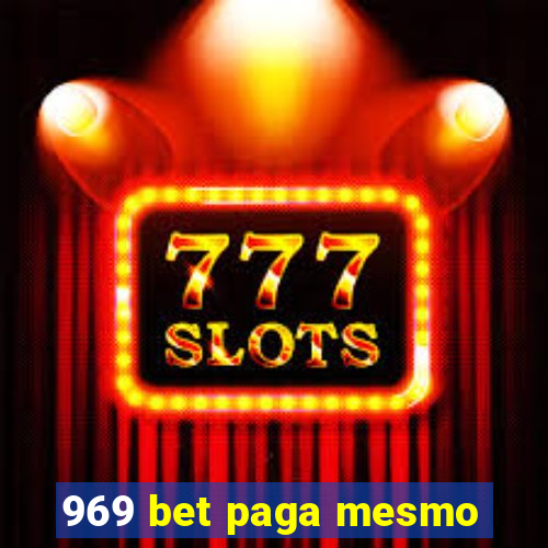 969 bet paga mesmo