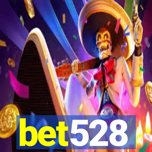 bet528