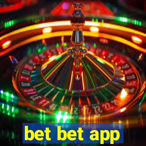 bet bet app