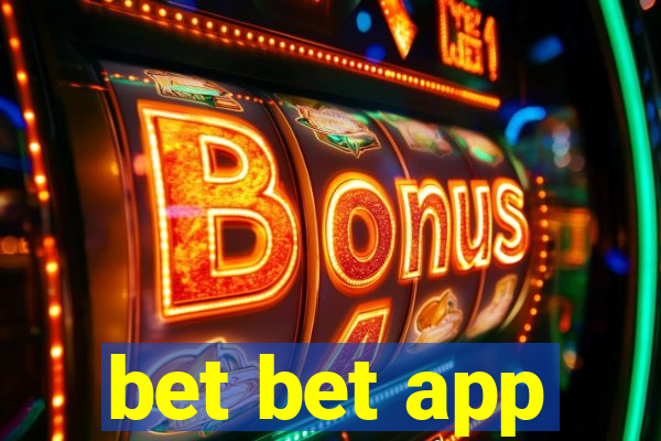 bet bet app