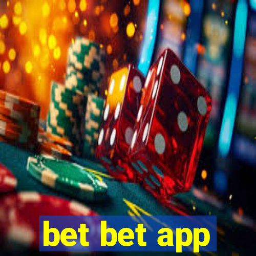 bet bet app