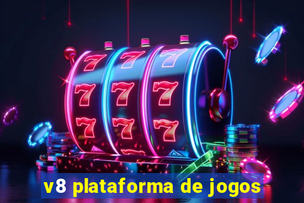 v8 plataforma de jogos