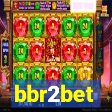 bbr2bet