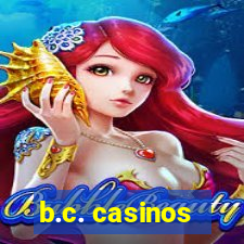 b.c. casinos