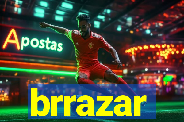 brrazar