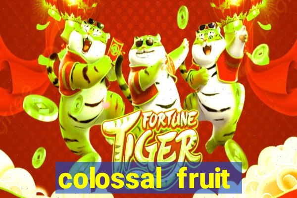 colossal fruit smash slot