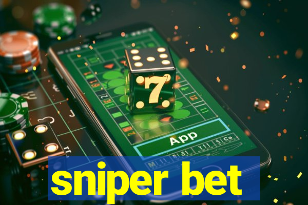 sniper bet