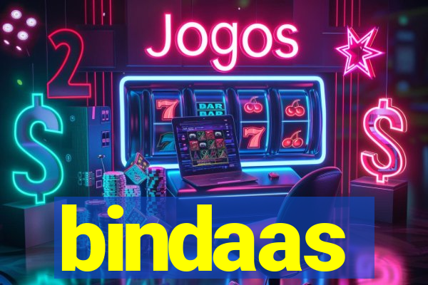 bindaas