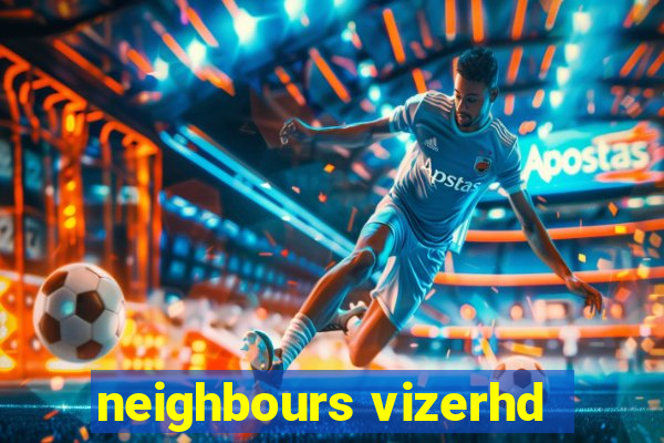 neighbours vizerhd