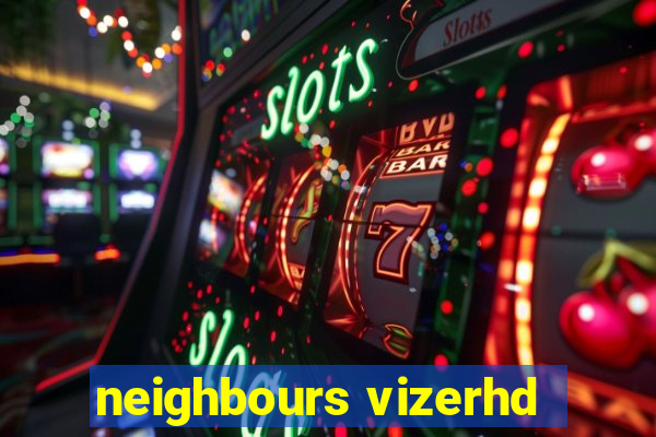 neighbours vizerhd