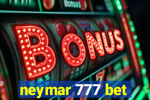 neymar 777 bet