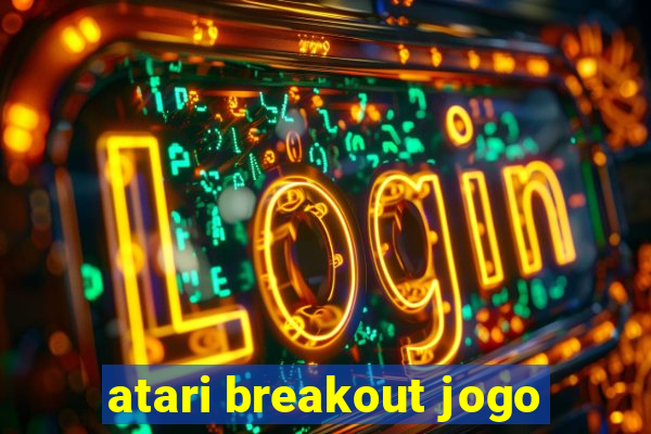 atari breakout jogo