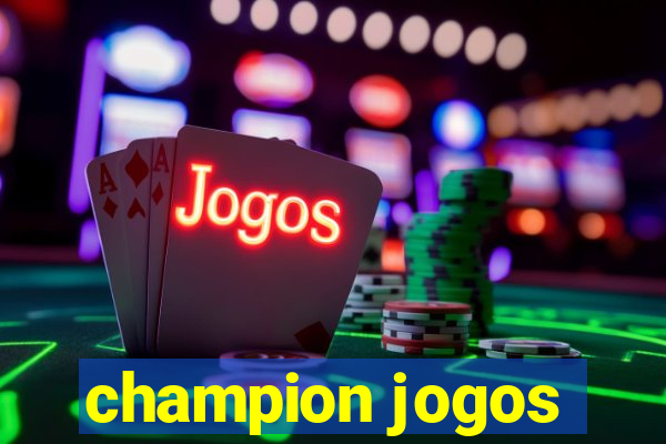 champion jogos