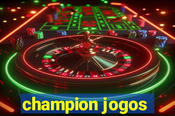 champion jogos