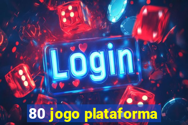 80 jogo plataforma