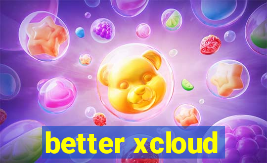 better xcloud