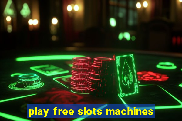 play free slots machines