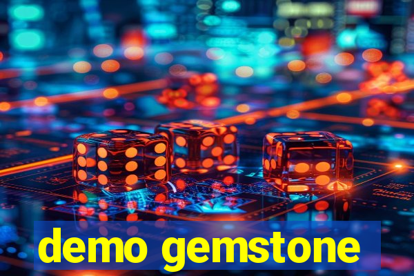 demo gemstone