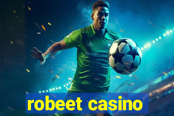 robeet casino