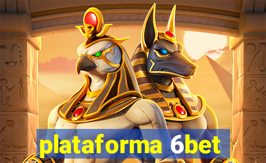 plataforma 6bet