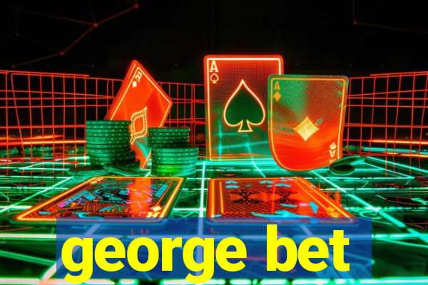 george bet