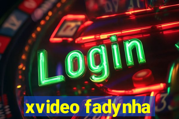 xvideo fadynha