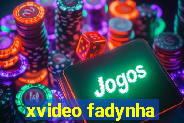 xvideo fadynha