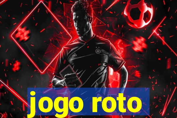 jogo roto