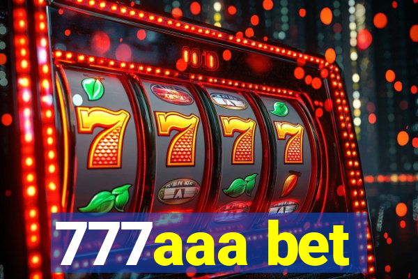 777aaa bet